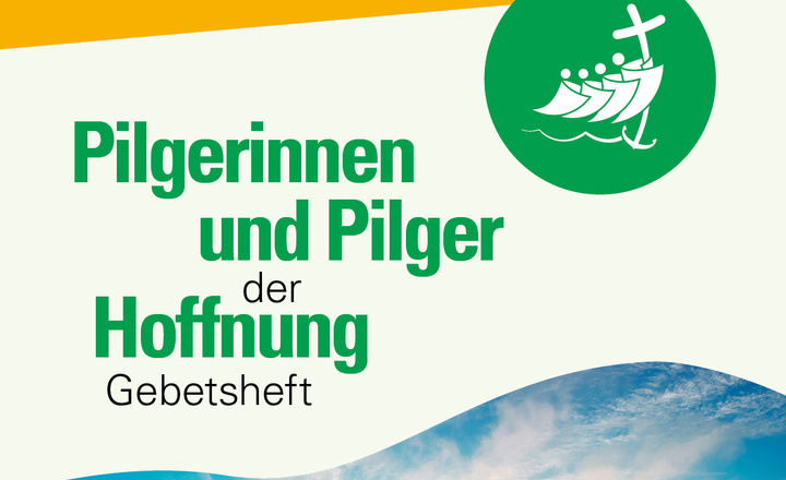 Titel Gebetsheft "Pilgerinnen und Pilger der Hoffnung"